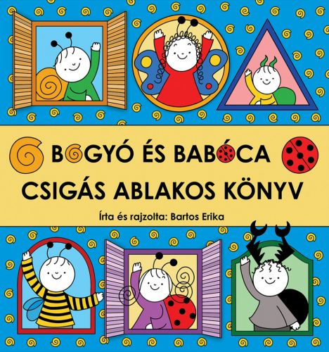 Bogyó és Babóca - csigás ablakos könyv