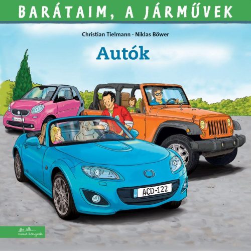 Barátaim, a járművek 9. - autók