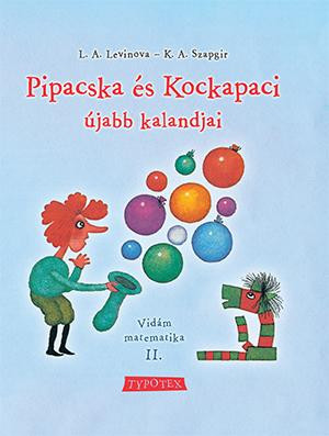 Pipacska és Kockapaci újabb kalandjai - vidám matematika II. 