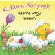 Kukucs könyvek - merre vagy, mama?