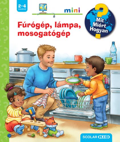 Fúrógép, lámpa, mosogatógép - mit? miért? hogyan? mini (67.)